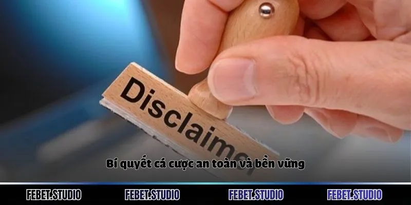 Bí quyết cá cược an toàn và bền vững