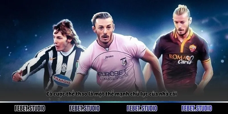 Thể thao là một thế mạnh chủ lực của nhà cái